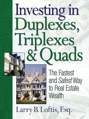 cover image of Investing in Duplexes, Triplexes, and Quads